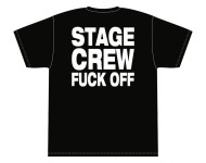 STAGE CREW F*** OFF T-shirt